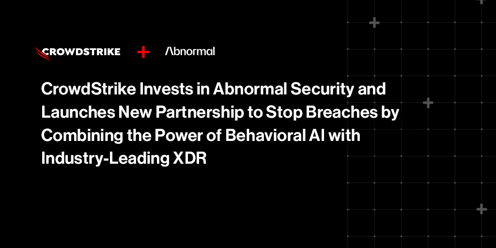 CrowdStrike Combines Powers With Abnormal Security To Stop Breaches